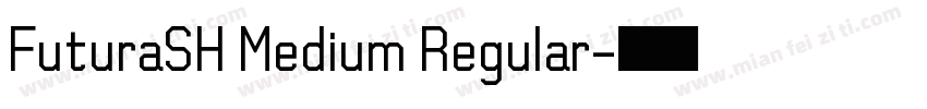 FuturaSH Medium Regular字体转换